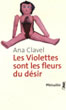 Les Violettes sont les fleurs du désir