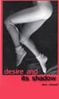 Desire and its shadow